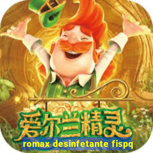 romax desinfetante fispq